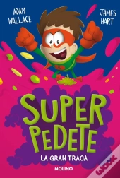 La Gran Traca (Superpedete 3)