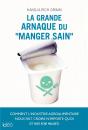 La Grande Arnaque Du  Manger Sain - Preview