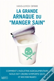 Capa do artigo La Grande Arnaque Du  Manger Sain