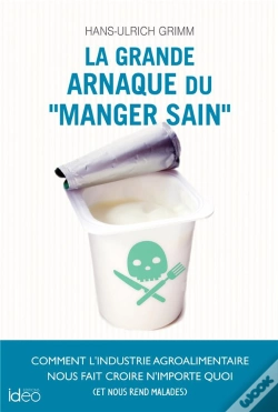 Capa do artigo La Grande Arnaque Du  Manger Sain