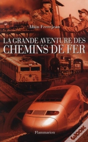 Capa do artigo La Grande Aventure  Des Chemins De Fer