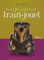 La Grande Aventure Du Train Jouet Depuis 1850 - Preview