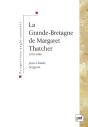 La Grande-Bretagne De Margaret Thatcher (1979-1990) - Preview