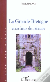 Capa do artigo La Grande-Bretagne Et Ses Lieux De Memoire