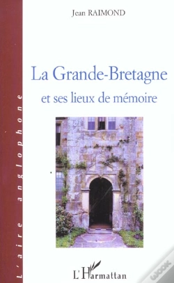 Capa do artigo La Grande-Bretagne Et Ses Lieux De Memoire