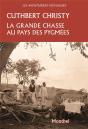 La Grande Chasse Au Pays Des Pygmées - Preview