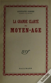 La Grande Clarte Du Moyen Age