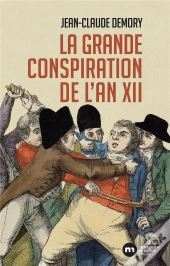 La Grande Conspiration De L'An Xii
