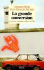 La Grande Conversion. Le Destin Des Communistes En Europe De L'Est - Preview