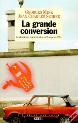 Capa do artigo La Grande Conversion. Le Destin Des Communistes En Europe De L'Est