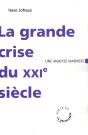 La Grande Crise Du Xxi Siècle ; Une Analyse Marxiste - Preview