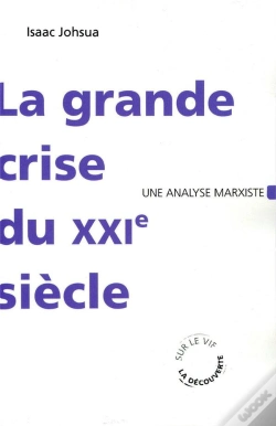 Capa do artigo La Grande Crise Du Xxi Siècle ; Une Analyse Marxiste