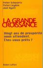 La Grande Croissance : Vingt Ans De Prospérité Nous Attendent, Êtes-Vous Prêts ? - Preview