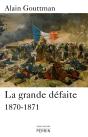 La Grande Défaite ; 1870-1871 - Preview