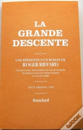 La Grande Descente
