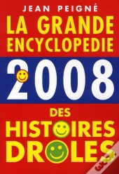 La Grande Encyclopédie Des Histoires Drôles (Édition 2008)