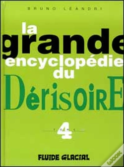 Capa do artigo La Grande Encyclopedie Du Derisoire T.4