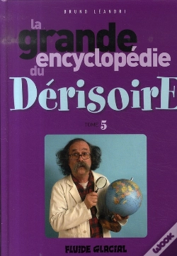 Capa do artigo La Grande Encyclopédie Du Dérisoire T.5