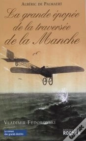 Capa do artigo La Grande Épopée De La Traversée De La Manche