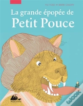 La Grande Épopée De Petit Pouce