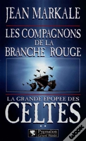 Capa do artigo La Grande Epopee Des Celtes - T02 - Les Compagnons De La Branche Rouge