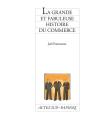 La Grande Et Fabuleuse Histoire Du Commerce - Preview