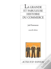 Capa do artigo La Grande Et Fabuleuse Histoire Du Commerce