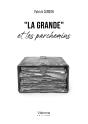 "La Grande" Et Les Parchemins - Preview