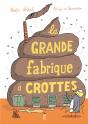 La Grande Fabrique À Crottes - Preview