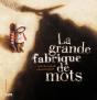 La Grande Fabrique De Mots - Preview