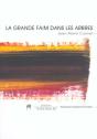 La Grande Faim Dans Les Arbres - Preview