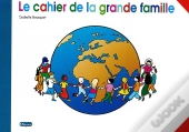 La Grande Famille - Cahier Enfant