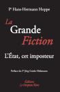 La Grande Fiction ; L'Etat, Cet Imposteur - Preview