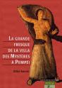 La Grande Fresque De La Villa Des Mystères À Pompei - Preview