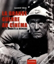 Capa do artigo La Grande Guerre Au Cinéma ; De La Gloire À La Mémoire