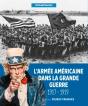 La Grande Guerre Des Americains, 1917-1919 - Preview