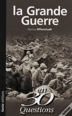 Capa do artigo La Grande Guerre En 30 Questions