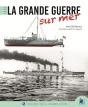 La Grande Guerre Sur Mer - Preview