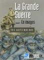 La Grande Guerre T.1 ; Les Images - Preview