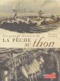 La Grande Histoire De La Pêche Au Thon - Preview