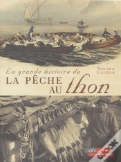 Capa do artigo La Grande Histoire De La Pêche Au Thon