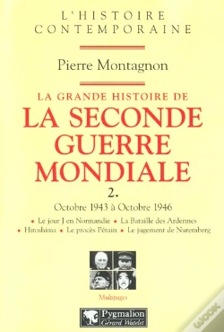Capa do artigo La Grande Histoire De La Seconde Guerre Mondiale : Octobre 1943 À Octobre 1946