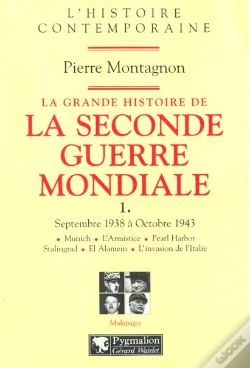 Capa do artigo La Grande Histoire De La Seconde Guerre Mondiale : Septembre 1938 À Octobre 1943