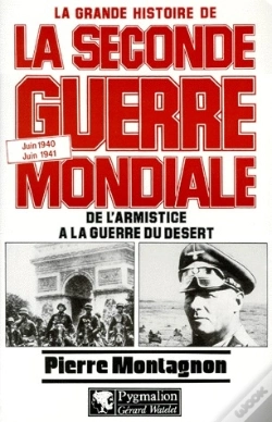 Capa do artigo La Grande Histoire De La Seconde Guerre Mondiale Tome 10 ; De L'Armistice À La Guerre
