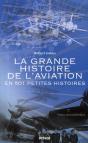 La Grande Histoire De L'Aviation En 501 Petites Histoires - Preview