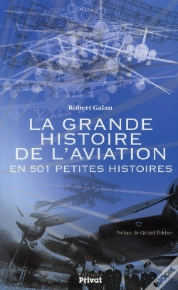 Capa do artigo La Grande Histoire De L'Aviation En 501 Petites Histoires