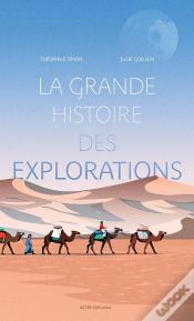La Grande Histoire Des Explorations