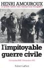 La Grande Histoire Des Français Sous L'Occupation T.6 ; L'Impitoyable Guerre Civile, Décembre 1942-Décembre 1943 - Preview