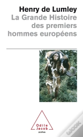 La Grande Histoire Des Premiers Hommes Européens