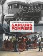 La Grande Histoire Des Sapeurs-Pompiers - Preview
